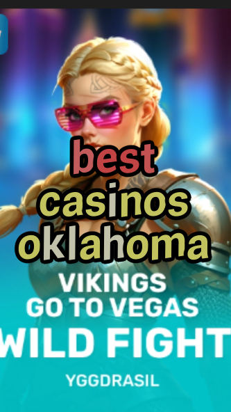 best casinos oklahoma-fqqjrm9vrme7zzjgfjql.com